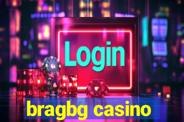 bragbg casino