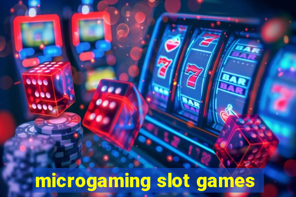 microgaming slot games