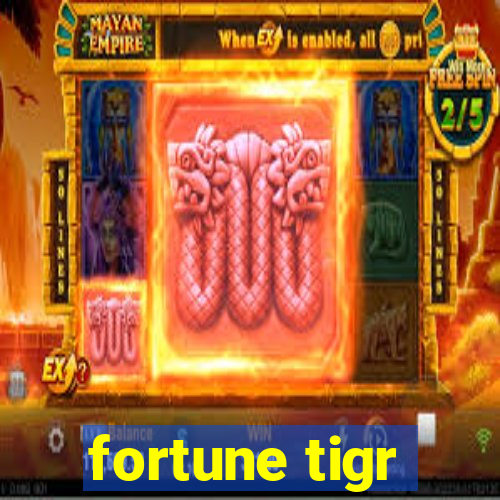 fortune tigr