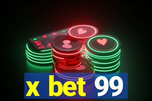 x bet 99