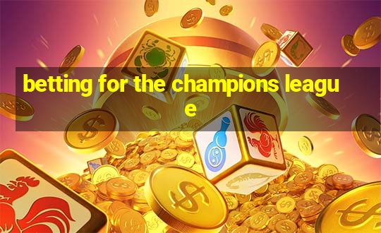 betting for the champions league