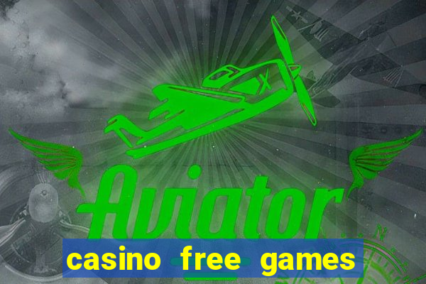 casino free games slot machine