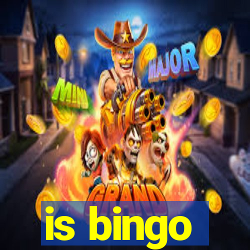 is bingo