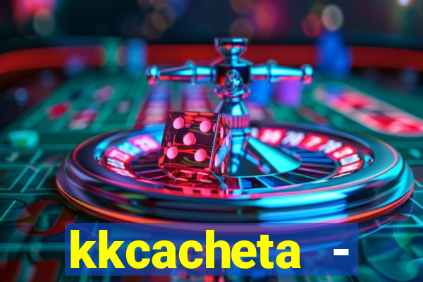 kkcacheta - cachet?o - truco