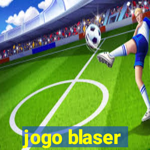 jogo blaser