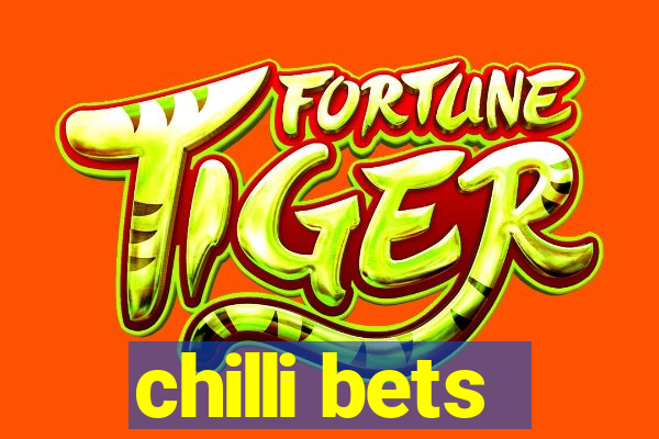 chilli bets