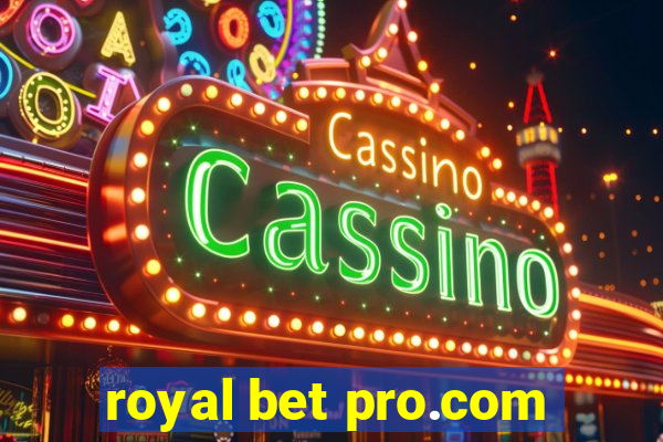 royal bet pro.com