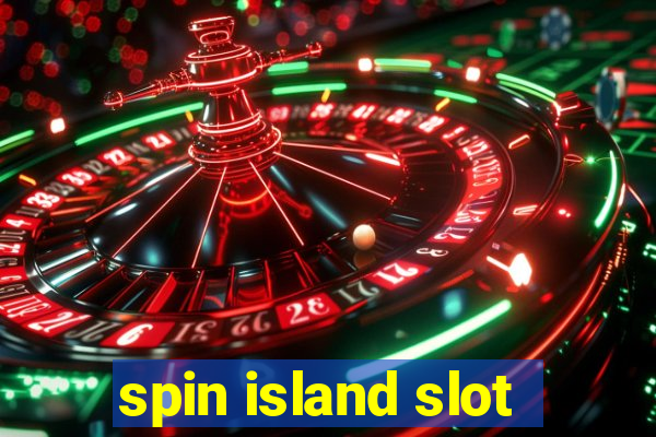 spin island slot