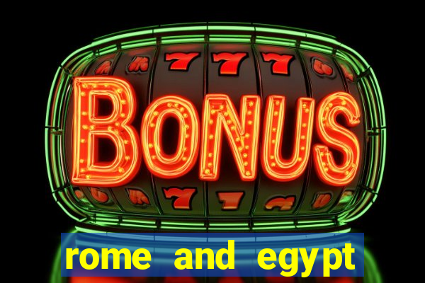 rome and egypt slot machine