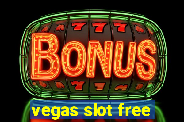 vegas slot free