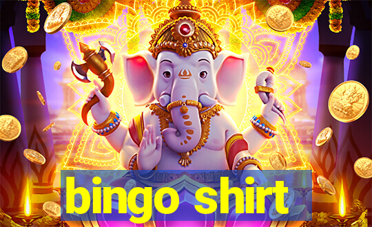 bingo shirt