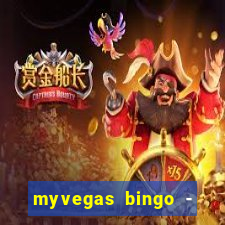 myvegas bingo - bingo games