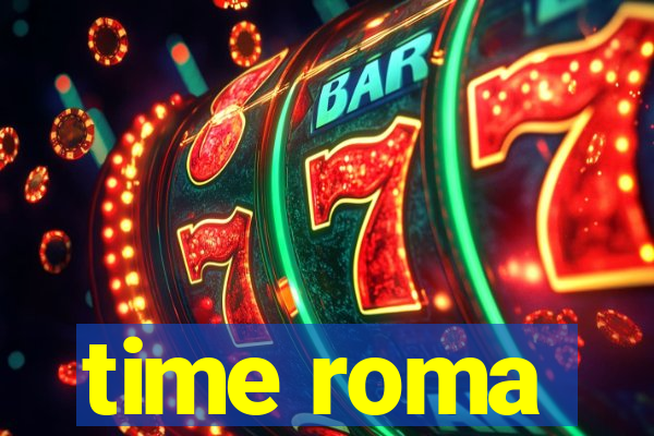 time roma