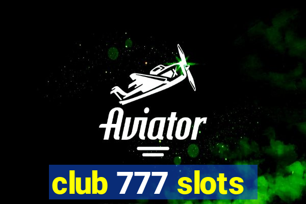 club 777 slots