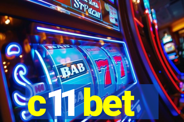 c11 bet