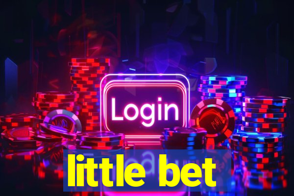 little bet