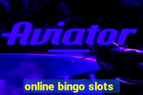 online bingo slots