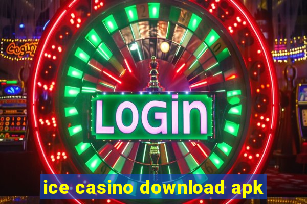 ice casino download apk