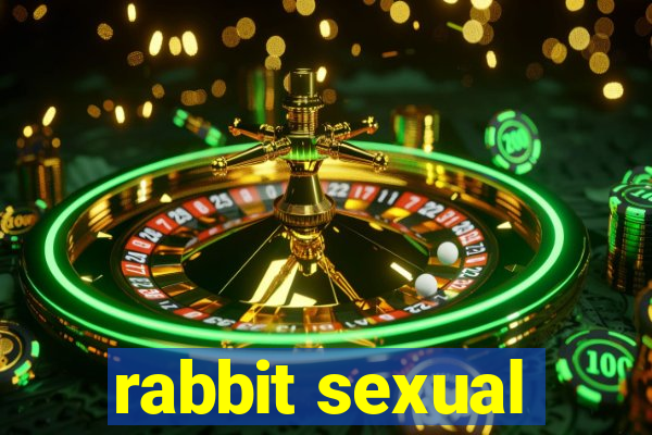 rabbit sexual