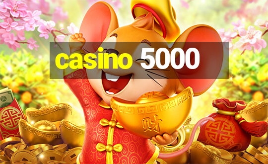 casino 5000