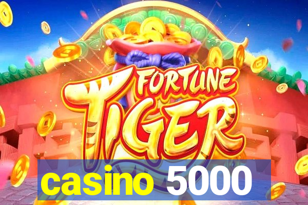 casino 5000