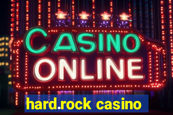 hard.rock casino