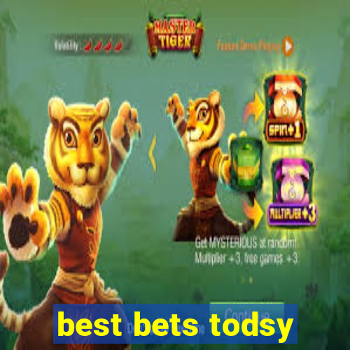 best bets todsy