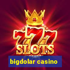 bigdolar casino