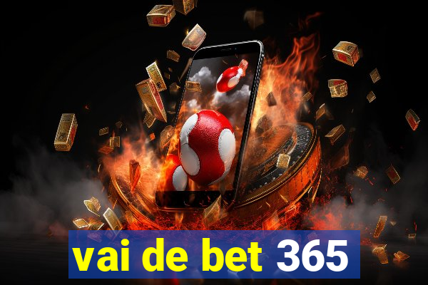 vai de bet 365