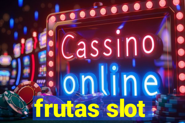 frutas slot