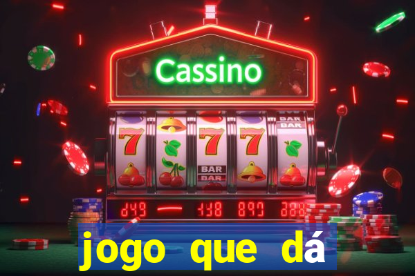 jogo que dá dinheiro sem depositar nada