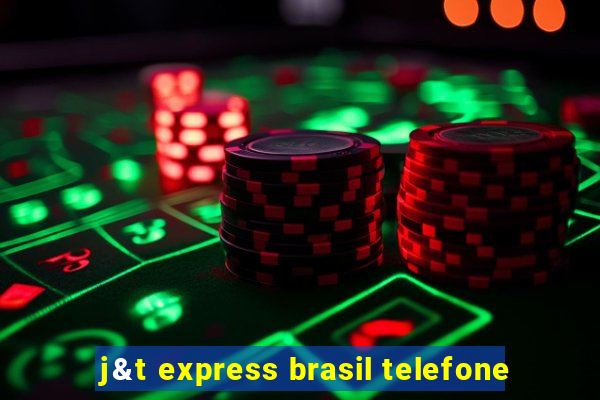 j&t express brasil telefone