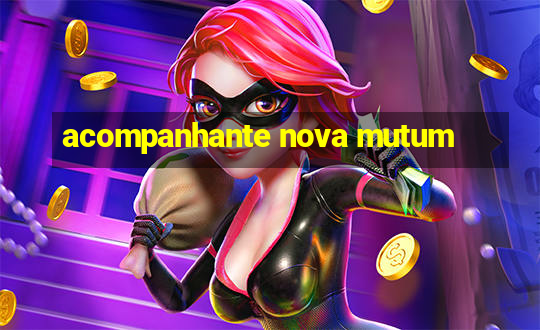 acompanhante nova mutum