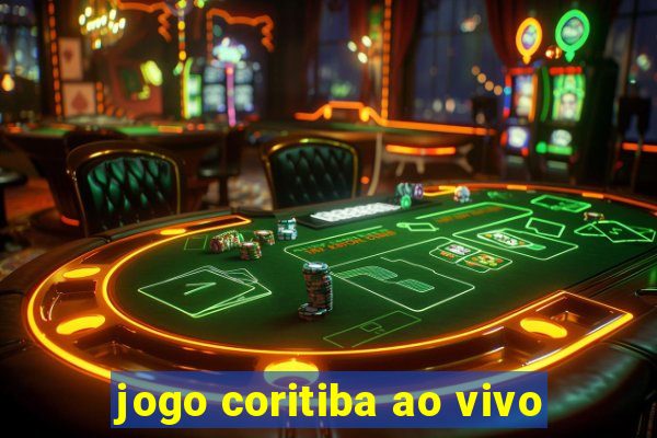 jogo coritiba ao vivo