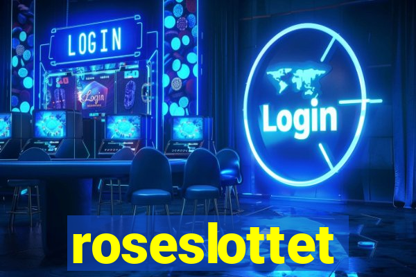 roseslottet