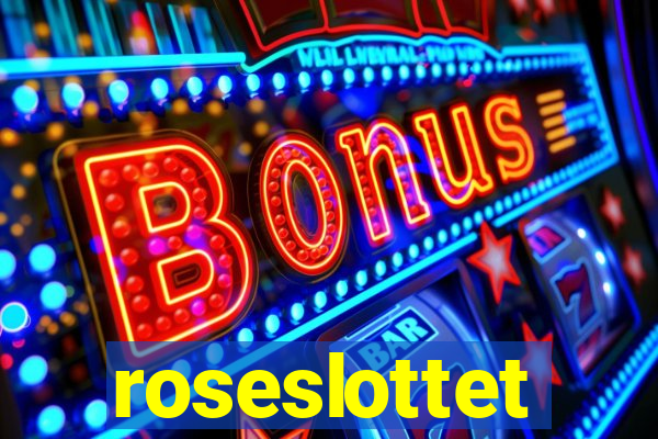 roseslottet