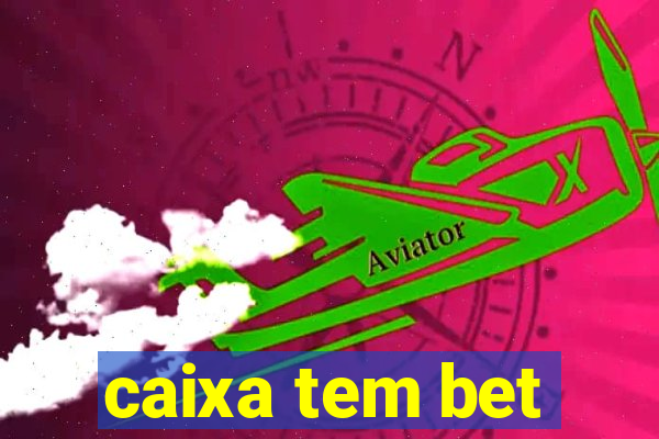 caixa tem bet