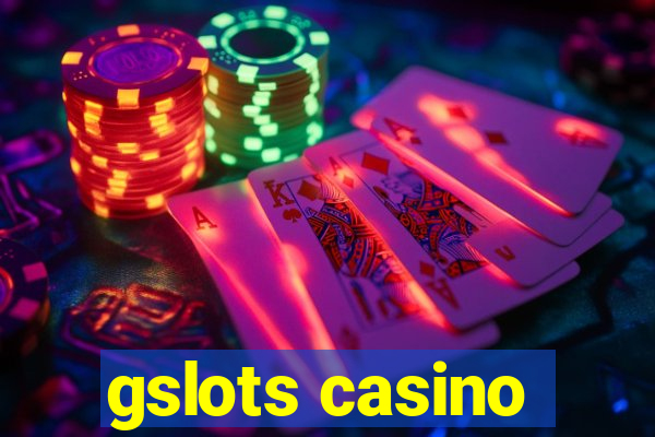 gslots casino