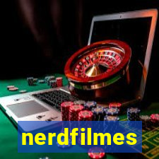 nerdfilmes