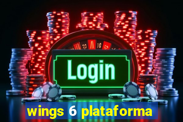 wings 6 plataforma