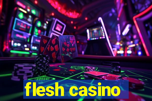 flesh casino