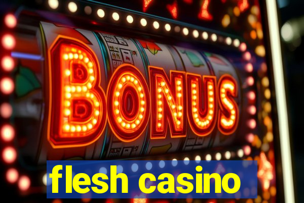 flesh casino