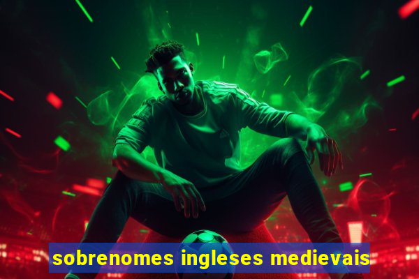 sobrenomes ingleses medievais