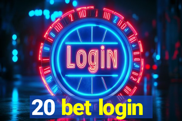 20 bet login