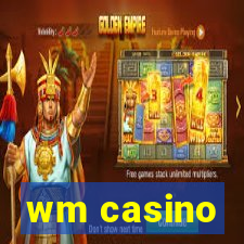 wm casino