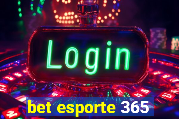 bet esporte 365