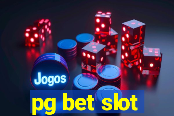 pg bet slot