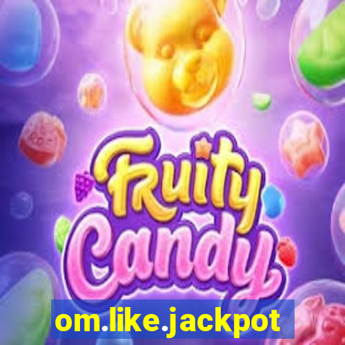 om.like.jackpotslots