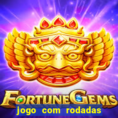 jogo com rodadas gratis sem deposito