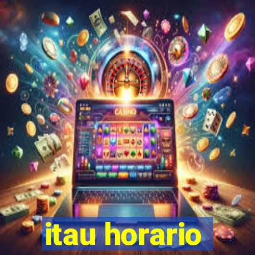 itau horario